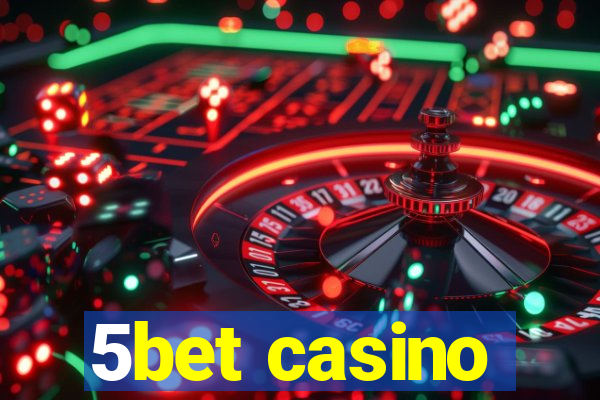 5bet casino